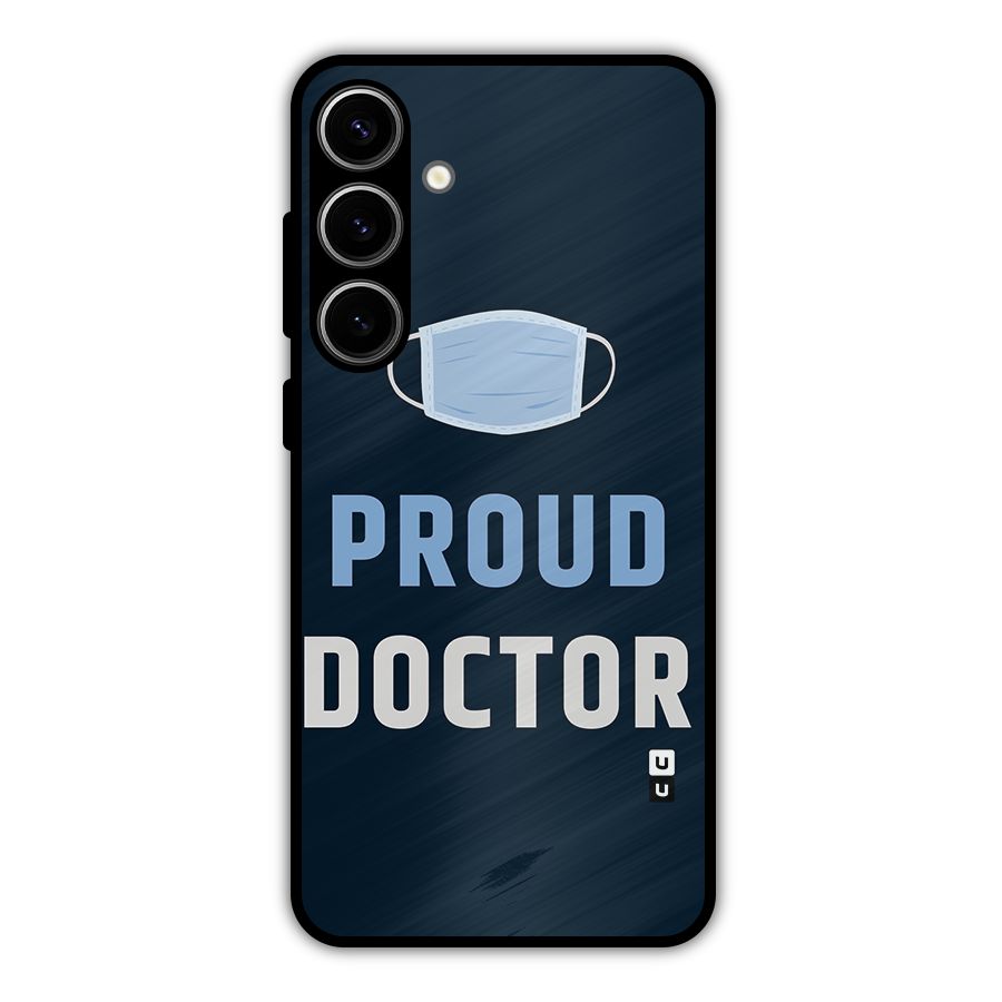 Proud Doctor Metal Back Case for Galaxy S24 Plus