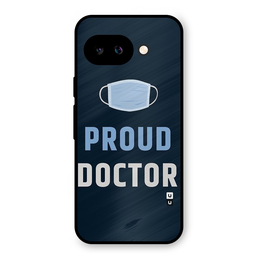 Proud Doctor Metal Back Case for Google Pixel 9a