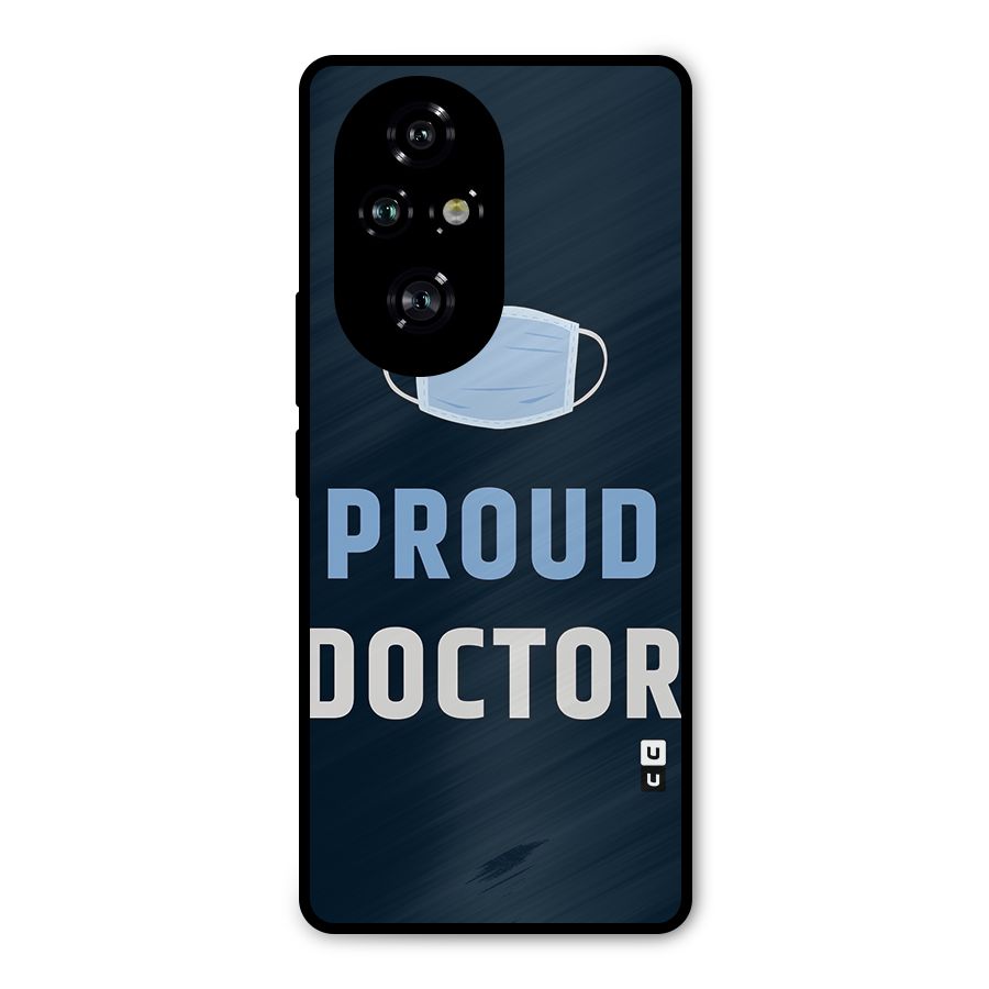 Proud Doctor Metal Back Case for Honor 200 Pro