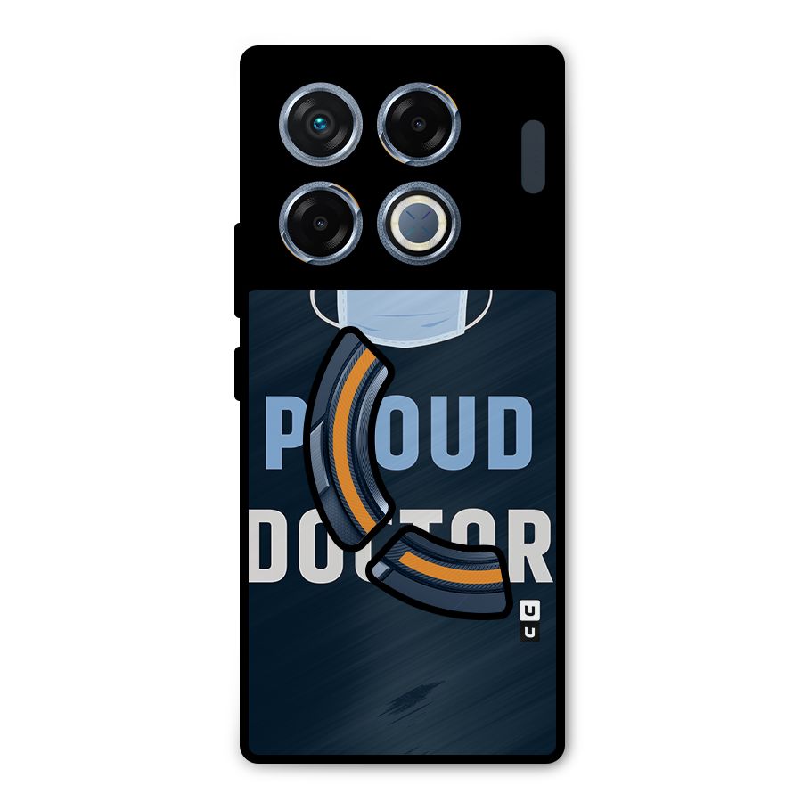 Proud Doctor Metal Back Case for Infinix GT 20 Pro