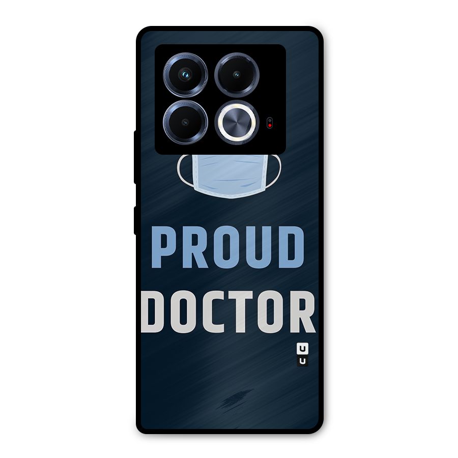 Proud Doctor Metal Back Case for Infinix Note 40 5G