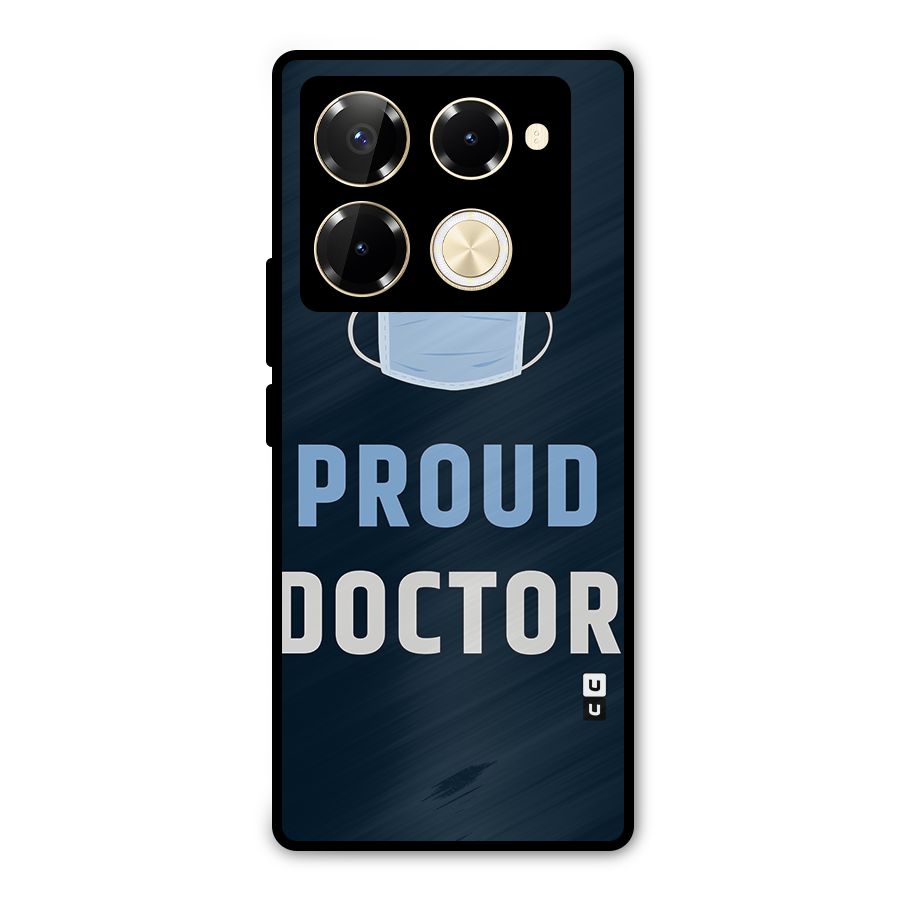 Proud Doctor Metal Back Case for Infinix Note 40 Pro