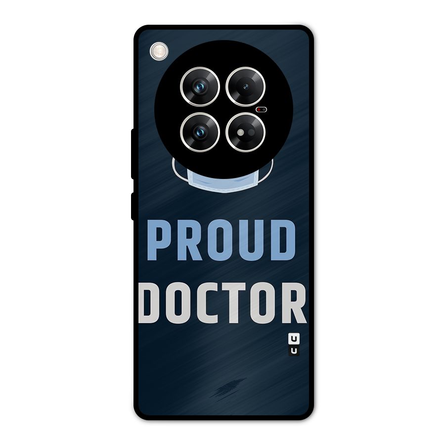 Proud Doctor Metal Back Case for Infinix Zero 40 5G
