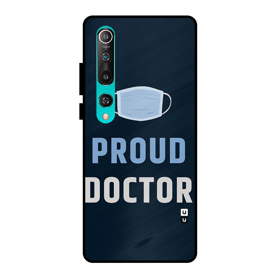 Proud Doctor Metal Back Case for Mi 10