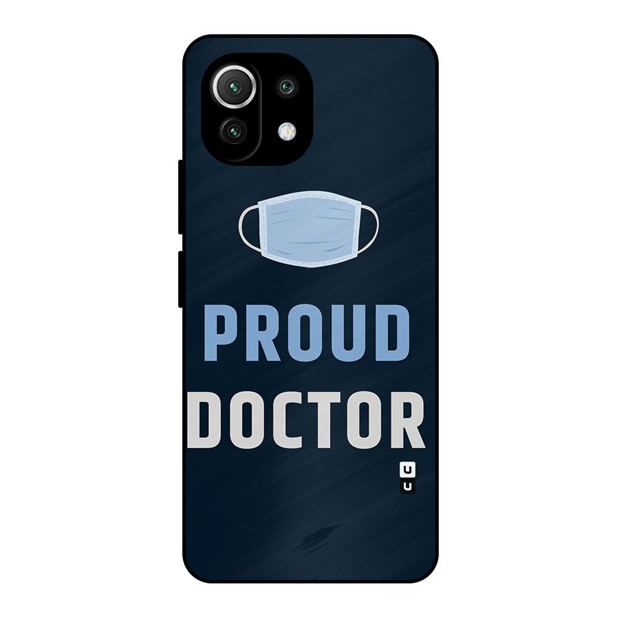 Proud Doctor Metal Back Case for Mi 11 Lite NE 5G