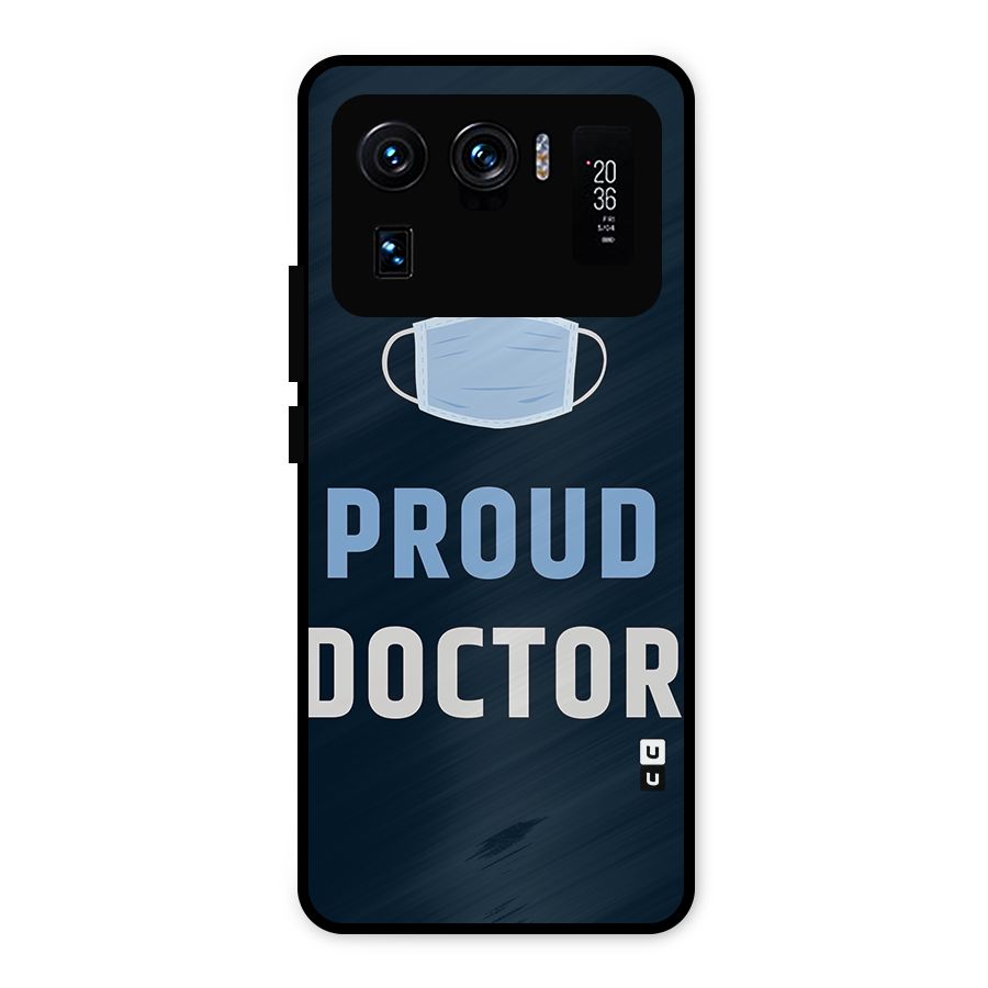 Proud Doctor Metal Back Case for Mi 11 Ultra