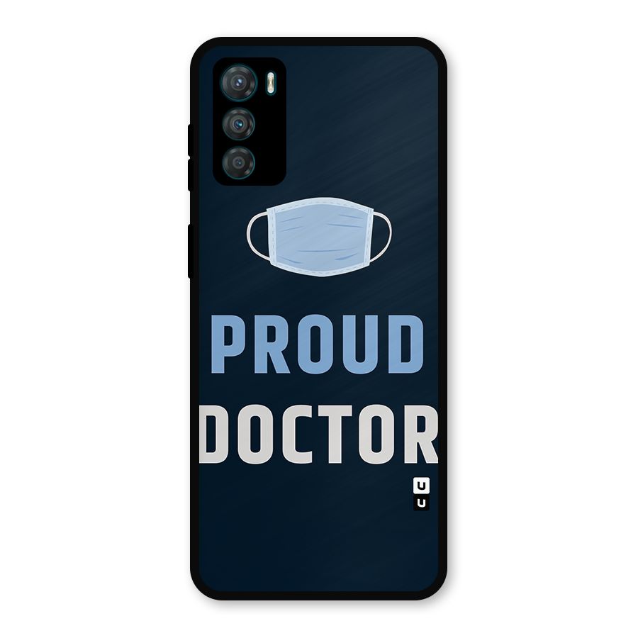 Proud Doctor Metal Back Case for Moto G42