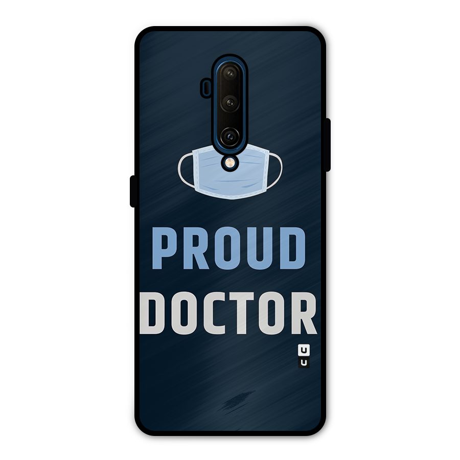 Proud Doctor Metal Back Case for OnePlus 7T Pro