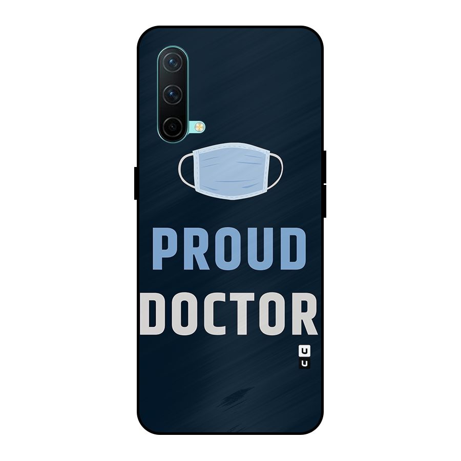 Proud Doctor Metal Back Case for OnePlus Nord CE 5G