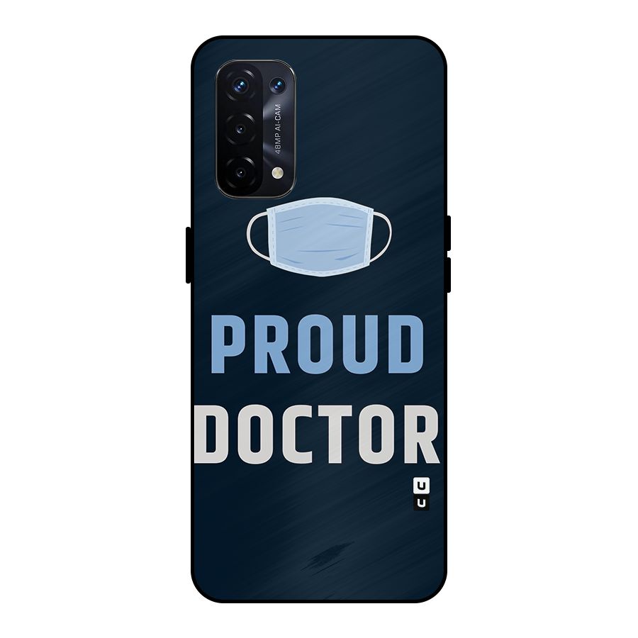 Proud Doctor Metal Back Case for Oppo A74 5G