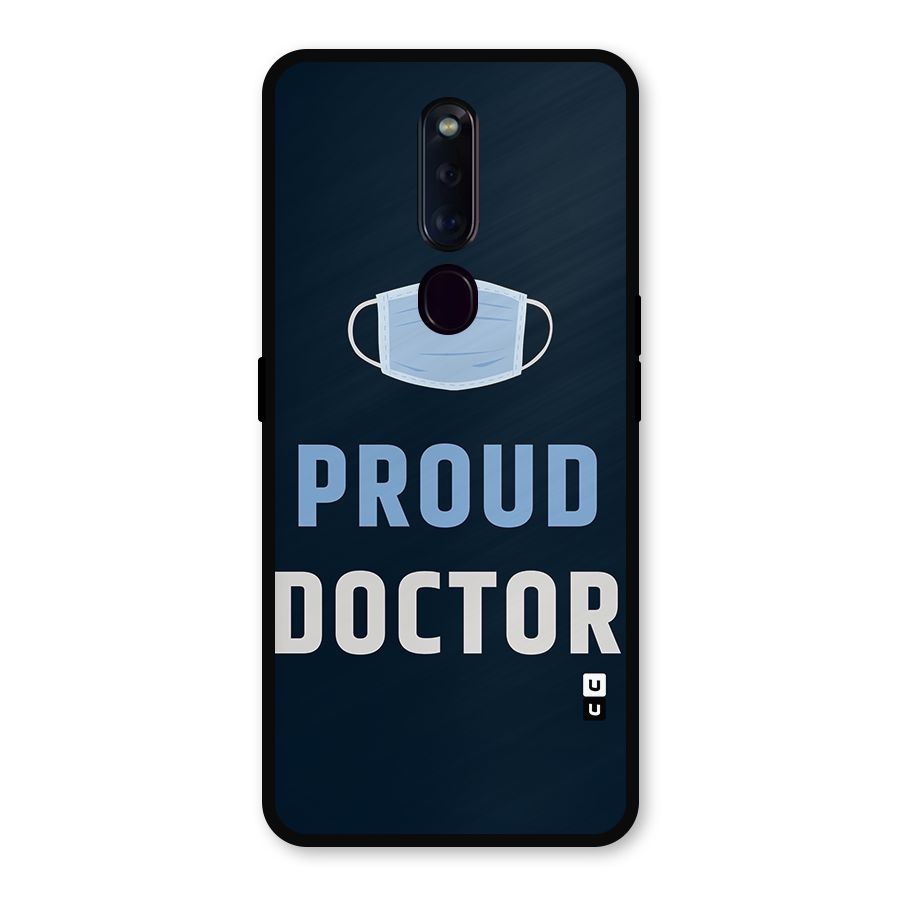 Proud Doctor Metal Back Case for Oppo F11 Pro
