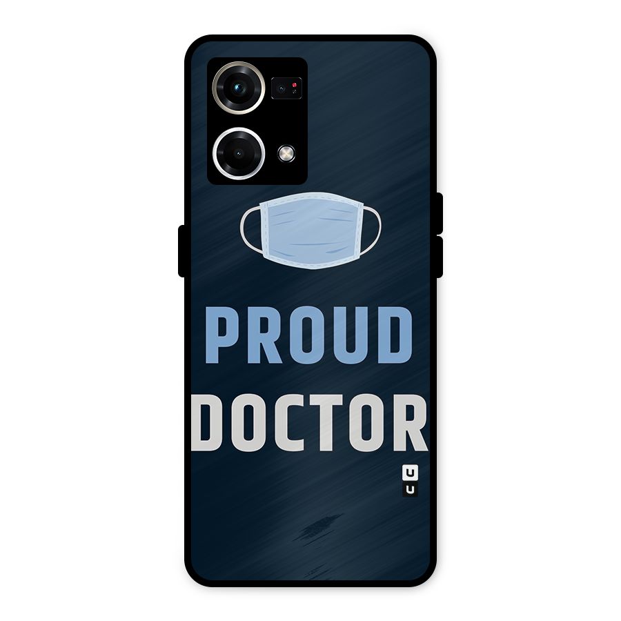 Proud Doctor Metal Back Case for Oppo F21 Pro 4G