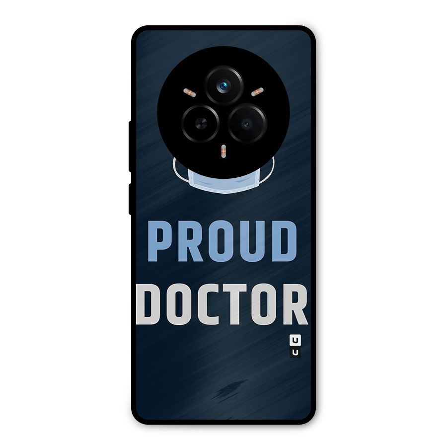 Proud Doctor Metal Back Case for Realme 14 Pro