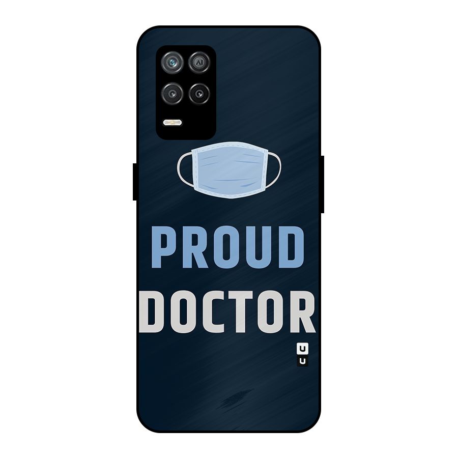 Proud Doctor Metal Back Case for Realme 9 5G
