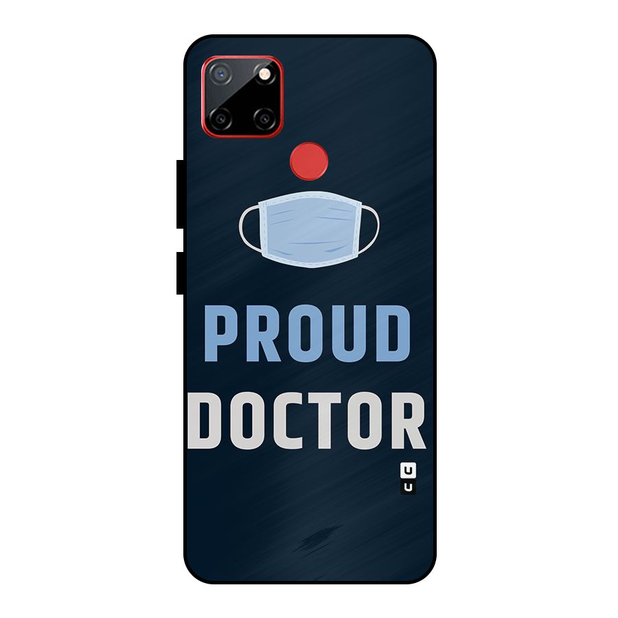 Proud Doctor Metal Back Case for Realme C12