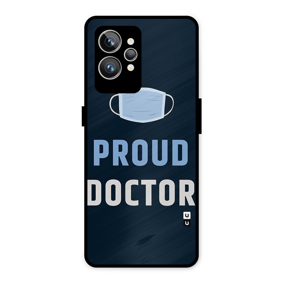 Proud Doctor Metal Back Case for Realme GT2 Pro