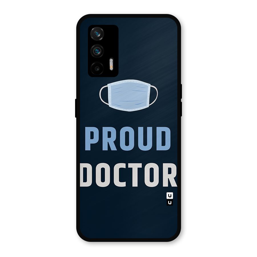 Proud Doctor Metal Back Case for Realme GT 5G