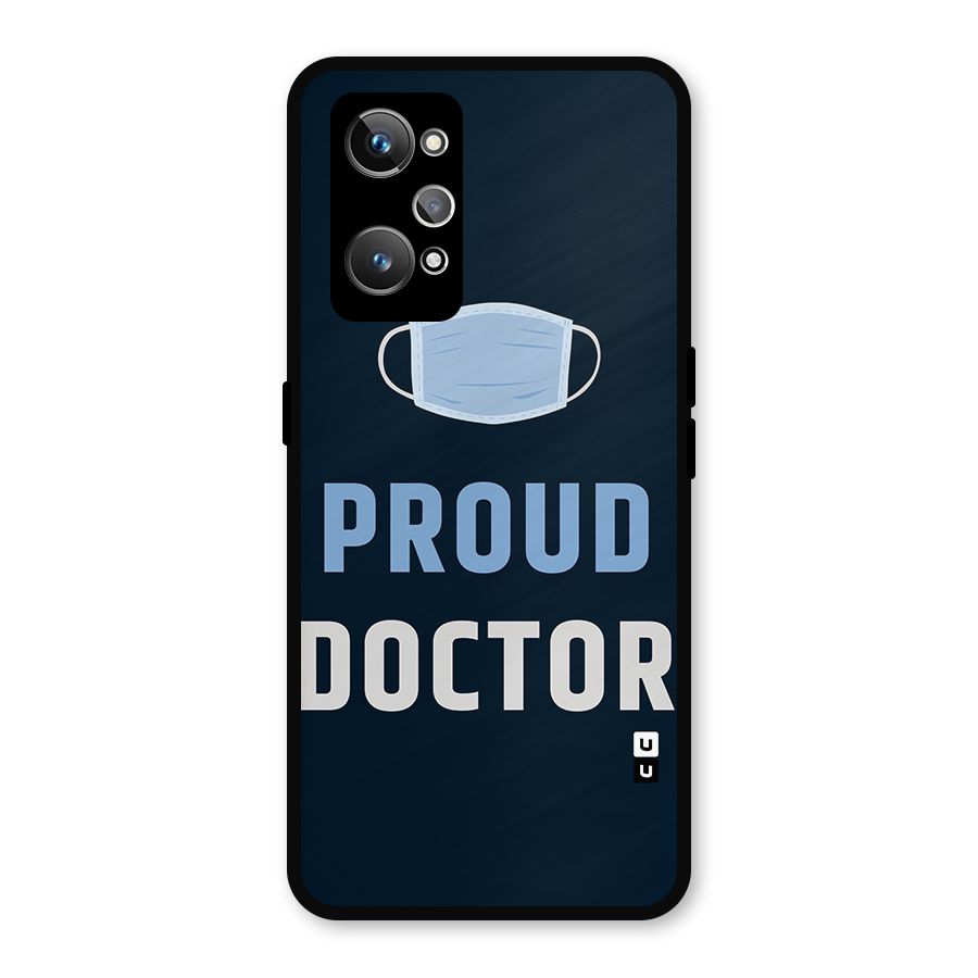 Proud Doctor Metal Back Case for Realme GT Neo2