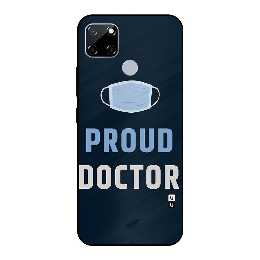 Proud Doctor Metal Back Case for Realme Narzo 20