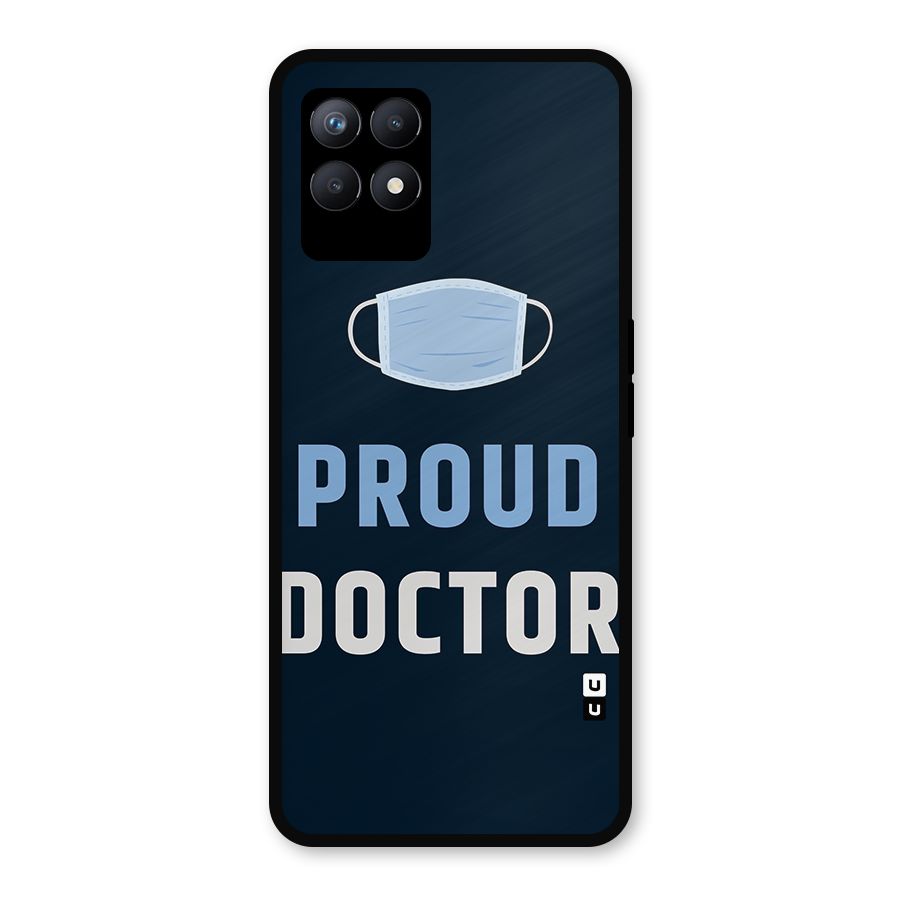 Proud Doctor Metal Back Case for Realme Narzo 50