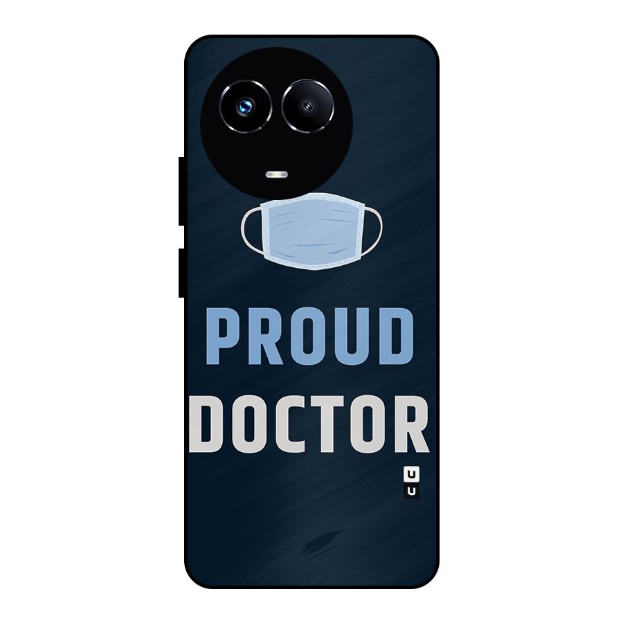 Proud Doctor Metal Back Case for Realme Narzo 60X