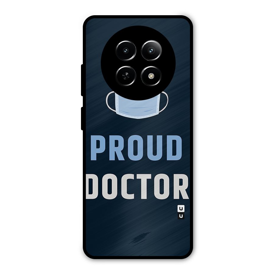 Proud Doctor Metal Back Case for Realme Narzo N65