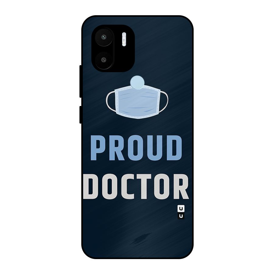 Proud Doctor Metal Back Case for Redmi A1+