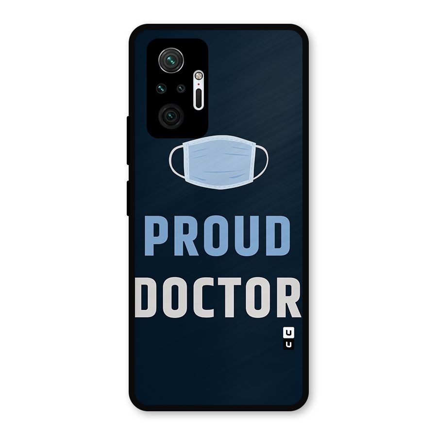 Proud Doctor Metal Back Case for Redmi Note 10 Pro