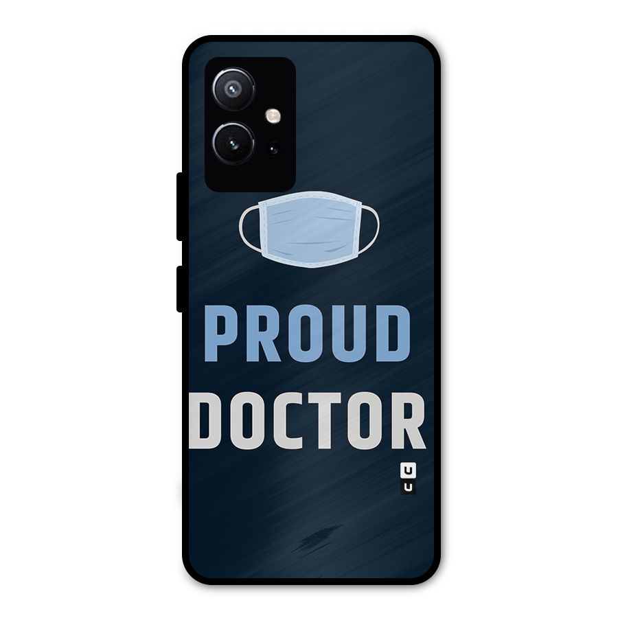 Proud Doctor Metal Back Case for Vivo T1 5G