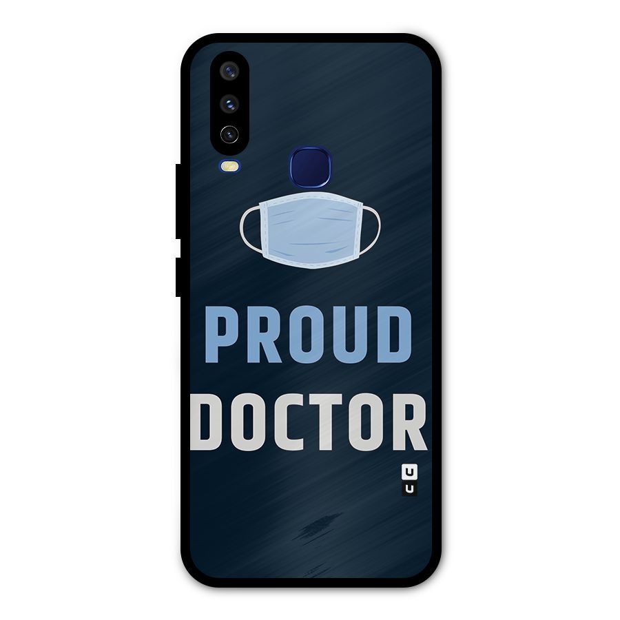 Proud Doctor Metal Back Case for Vivo V17