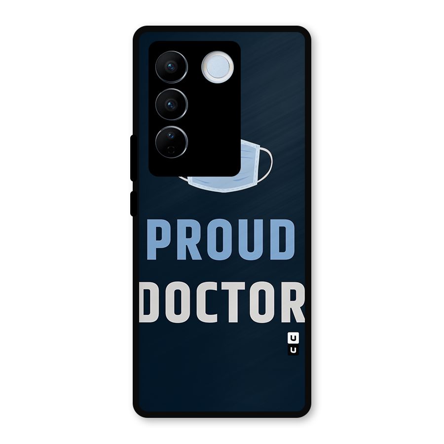 Proud Doctor Metal Back Case for Vivo V27