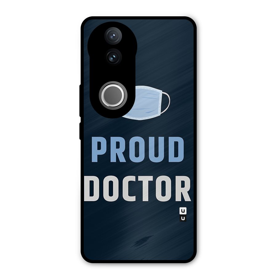 Proud Doctor Metal Back Case for Vivo V50e