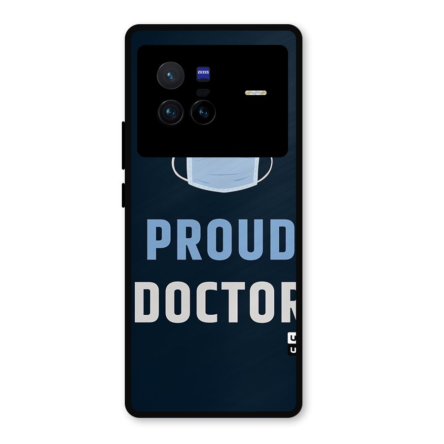 Proud Doctor Metal Back Case for Vivo X80