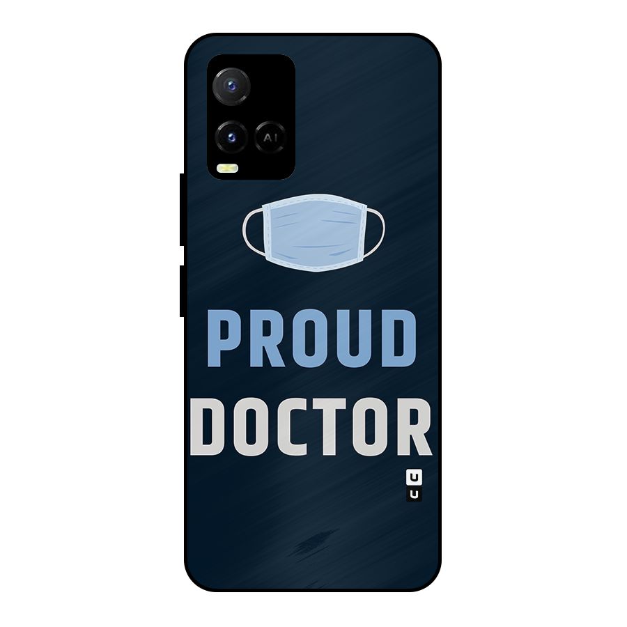 Proud Doctor Metal Back Case for Vivo Y21A