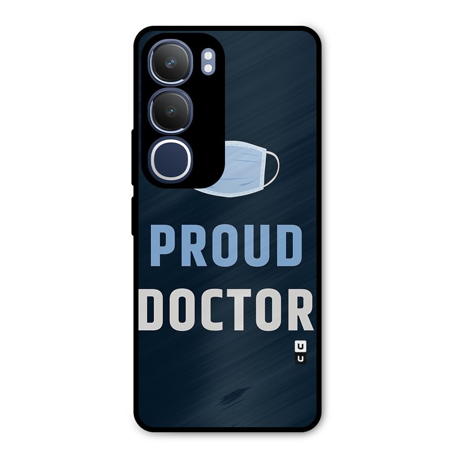 Proud Doctor Metal Back Case for Vivo Y29