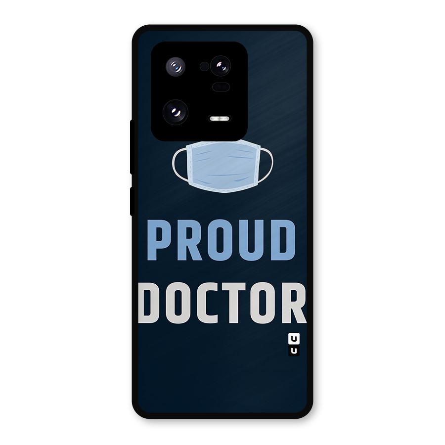 Proud Doctor Metal Back Case for Xiaomi 13 Pro