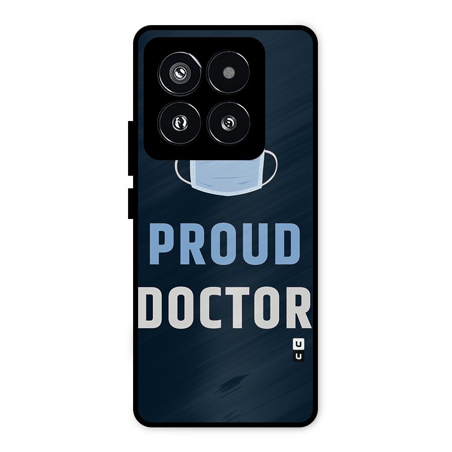 Proud Doctor Metal Back Case for Xiaomi 14 Pro