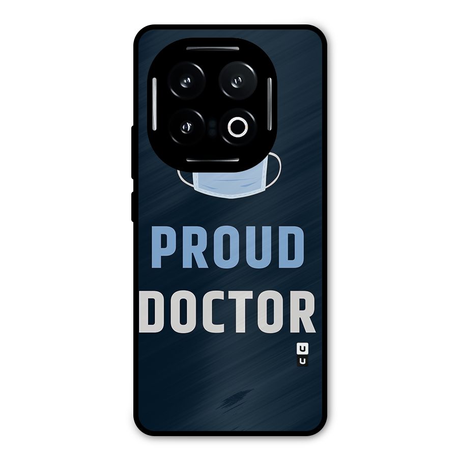 Proud Doctor Metal Back Case for iQOO 13
