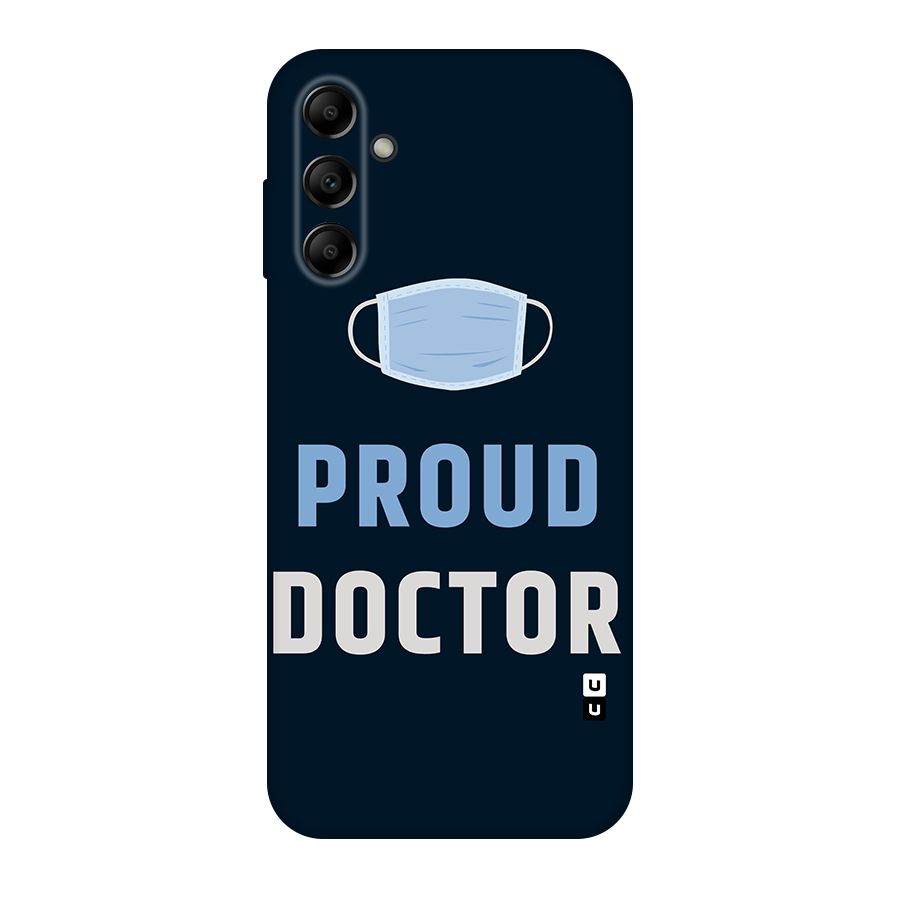 Proud Doctor Original Polycarbonate Back Case for Galaxy A14 5G