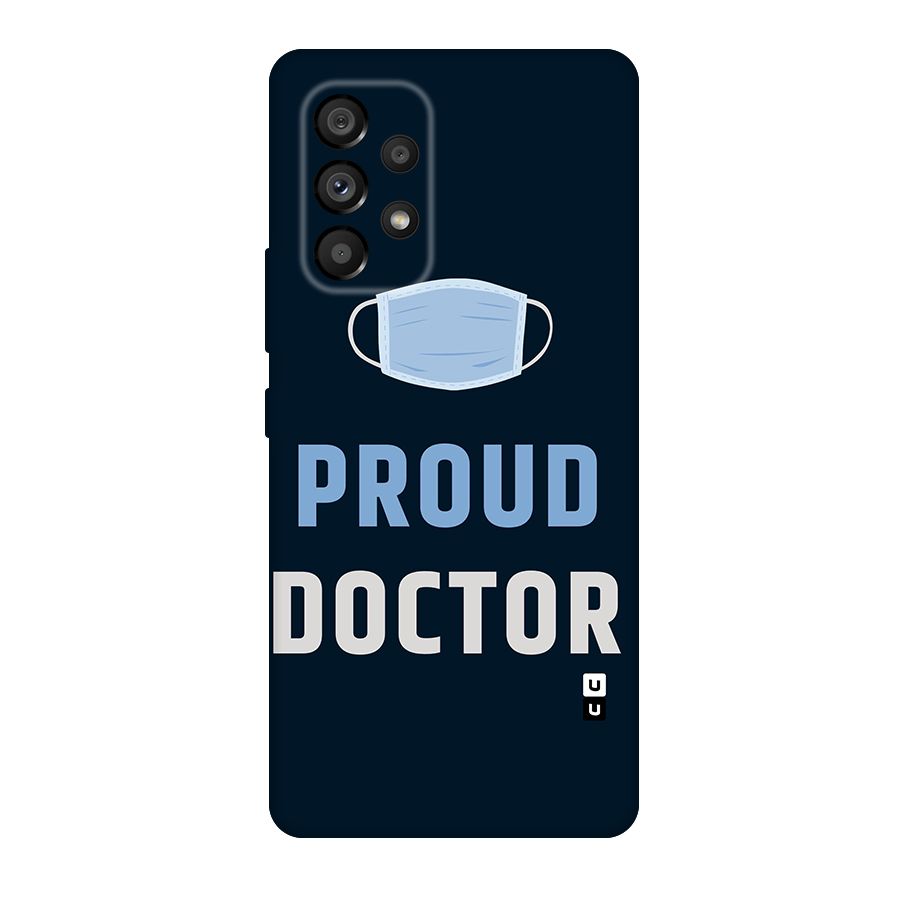 Proud Doctor Original Polycarbonate Back Case for Galaxy A53 5G