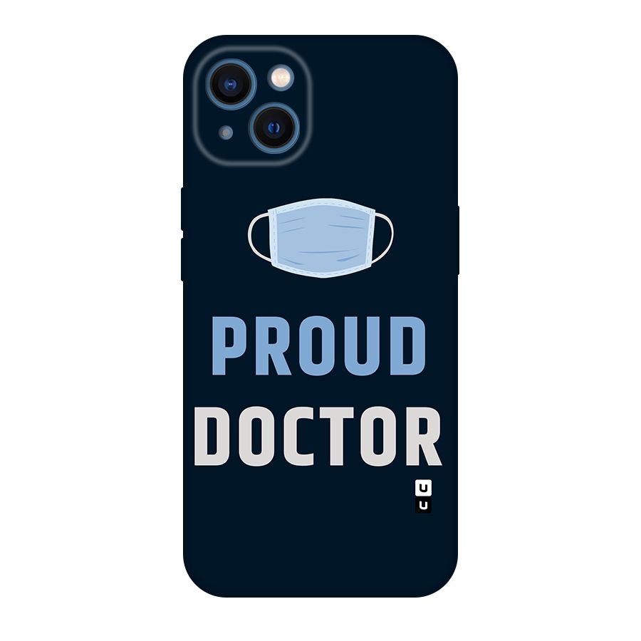 Proud Doctor Original Polycarbonate Back Case for iPhone 13