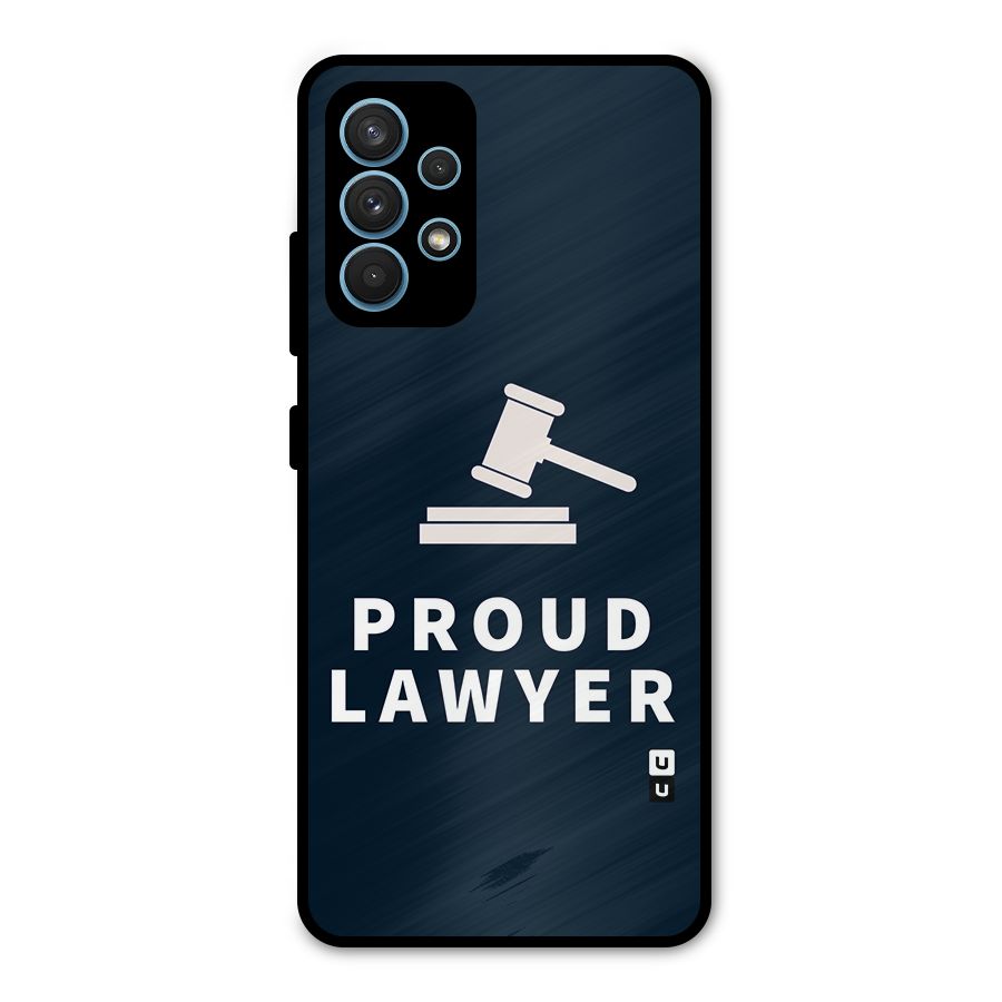 Proud Lawyer Metal Back Case for Galaxy A32