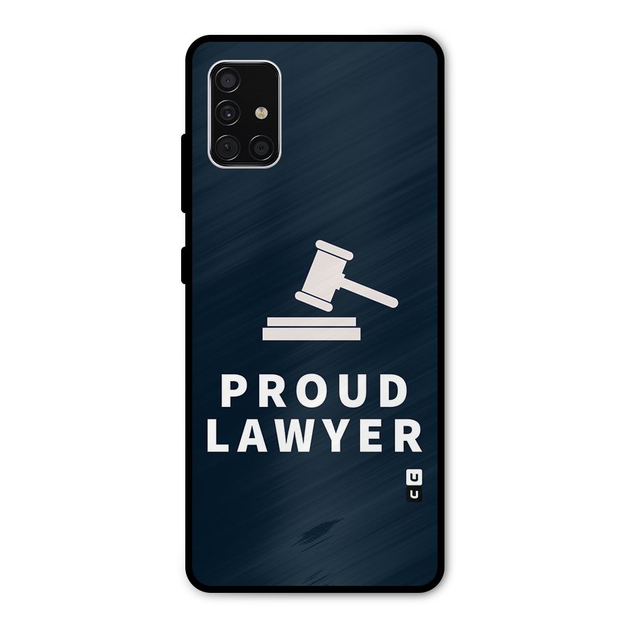Proud Lawyer Metal Back Case for Galaxy A51