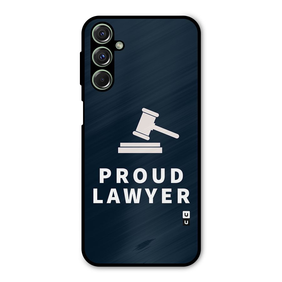 Proud Lawyer Metal Back Case for Galaxy F34