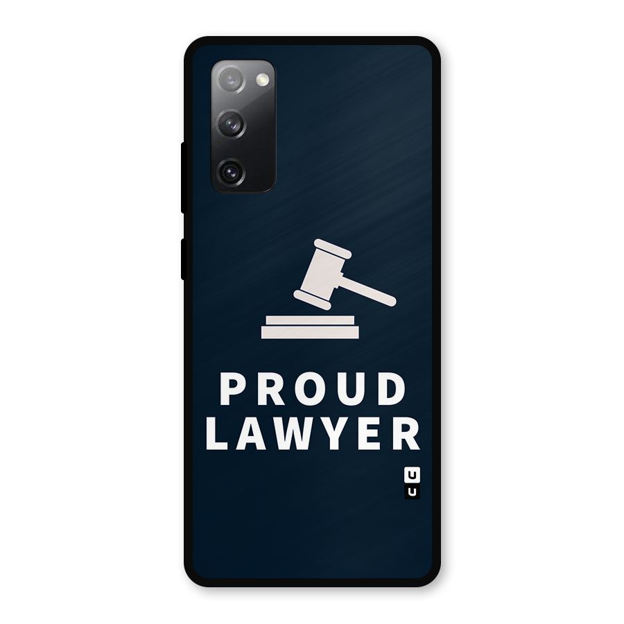 Proud Lawyer Metal Back Case for Galaxy S20 FE 5G