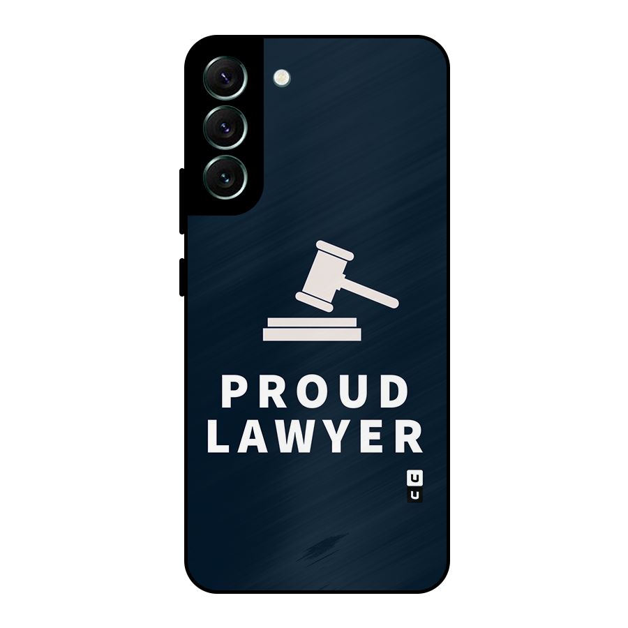 Proud Lawyer Metal Back Case for Galaxy S22 Plus 5G