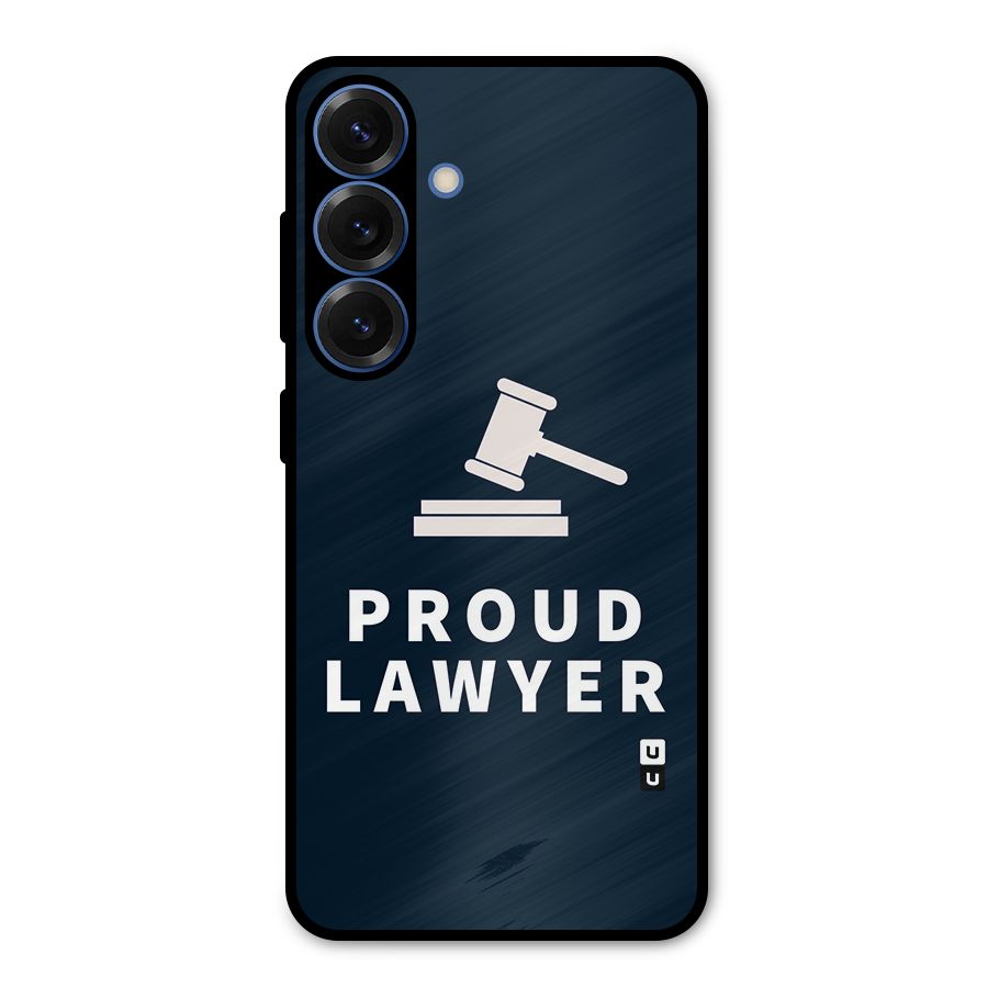 Proud Lawyer Metal Back Case for Galaxy S25
