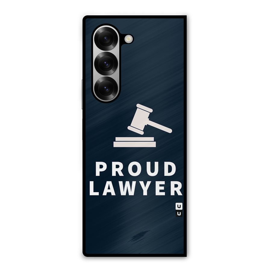 Proud Lawyer Metal Back Case for Galaxy Z Fold6