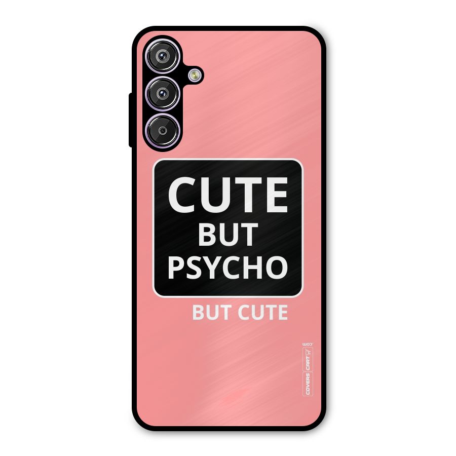 Psycho But Cute Metal Back Case for Galaxy F15
