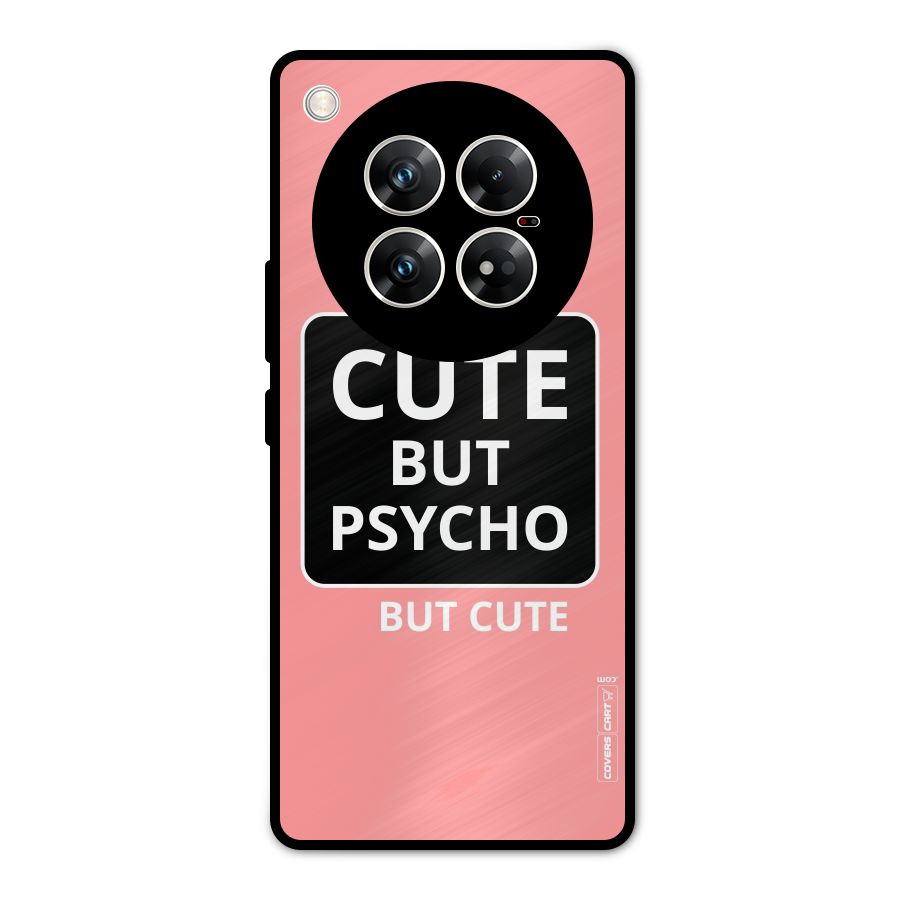 Psycho But Cute Metal Back Case for Infinix Zero 40 5G